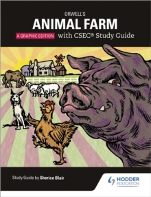 Orwell's Animal Farm: The Graphic Edition with CSEC Study Guide