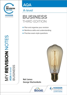 My Revision Notes: AQA A-level Business: Third Edition