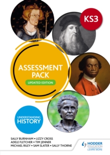 Understanding History: Key Stage 3: Assessment Pack: Updated Edition, PDF eBook Understanding History: Key Stage 3: Assessment Pack: Updated Edition, PDF eBook