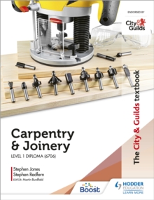 The City & Guilds Textbook: Carpentry &  Joinery for the Level 1 Diploma (6706)