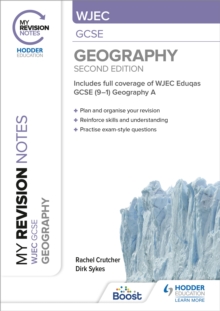 My Revision Notes: WJEC GCSE Geography Second Edition