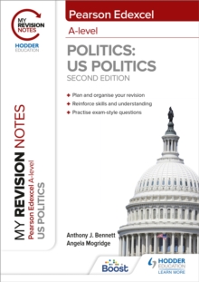 My Revision Notes: Pearson Edexcel A Level Politics: US Politics: Second Edition