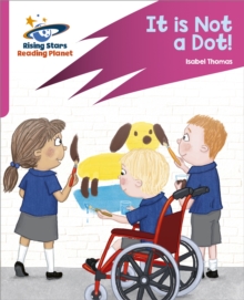 Reading Planet: Rocket Phonics - Target Practice - It is Not a Dot! - Pink A
