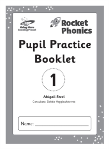 Reading Planet: Rocket Phonics  Pupil Practice Booklet 1