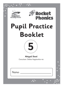 Reading Planet: Rocket Phonics  Pupil Practice Booklet 5