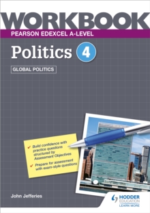 Pearson Edexcel A-level Politics Workbook 4: Global Politics