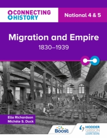 Connecting History: National 4 & 5 Migration and Empire, 1830 1939