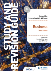 Cambridge International AS/A Level Business Study and Revision Guide Third Edition