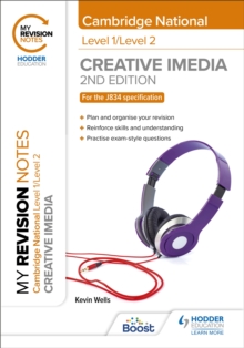 My Revision Notes: Level 1/Level 2 Cambridge National in Creative iMedia: Second Edition