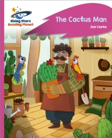 Reading Planet - The Cactus Man - Pink C: Rocket Phonics