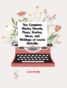 The Complete Works of Lewis Melville