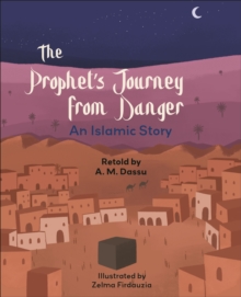 Reading Planet KS2: The Prophet's Journey from Danger: An Islamic Story - Mercury/Brown