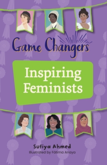 Reading Planet KS2 : Game Changers: Inspiring Feminists - Earth/Grey