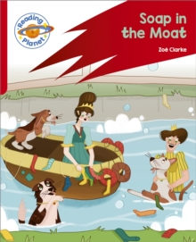 Reading Planet: Rocket Phonics  Target Practice - Soap in the Moat - Red B