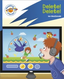 Reading Planet: Rocket Phonics  Target Practice - Delete! Delete! - Blue