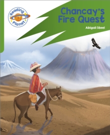 Reading Planet: Rocket Phonics  Target Practice - Chancay's Fire Quest - Green