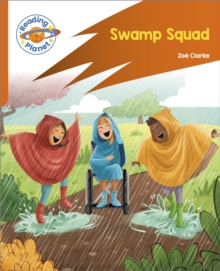 Reading Planet: Rocket Phonics  Target Practice - Swamp Squad - Orange