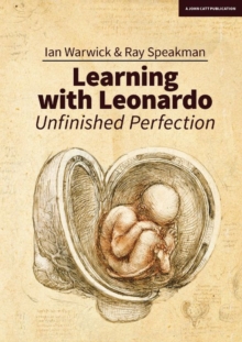 Learning With Leonardo: Unfinished Perfection: Making children cleverer: what does Da Vinci tell us?