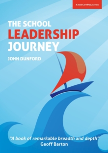 The School Leadership Journey: What 40 Years in Education Has Taught Me About Leading Schools in an Ever-Changing Landscape