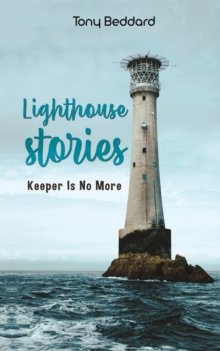 Lighthouse Stories : Keeper Is No More