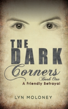 The Dark Corners - Book One