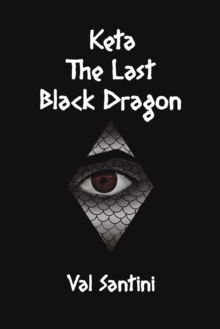 Keta: The Last Black Dragon