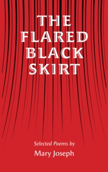 The Flared Black Skirt : Selected Poems