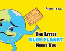 The Little Blue Planet Needs You