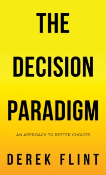 The Decision Paradigm