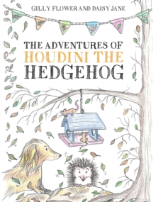 The Adventures of Houdini the Hedgehog