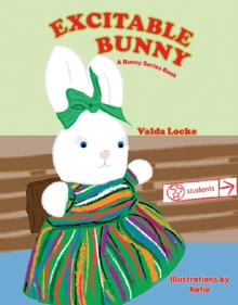 Excitable Bunny : A Bunny Series Book