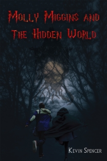 Molly Miggins and the Hidden World