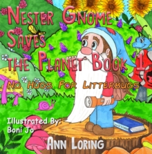 Nester Gnome Saves the Planet Book 1