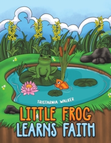 Little Frog learns Faith