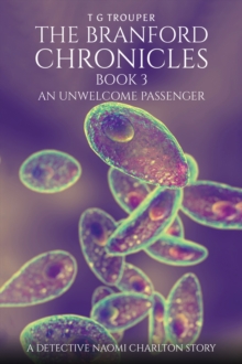 The Branford Chronicles Book 3: An Unwelcome Passenger : A Detective Naomi Charlton Story