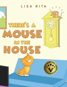 There's a Mouse in the House