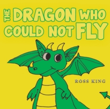 The Dragon Who Could Not Fly