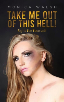 Take Me Out Of This Hell! : Fight For Yourself