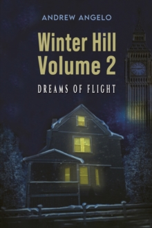 Winter Hill: Volume 2 : Dreams of flight