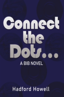 Connect the Dots... : A BIB Novel