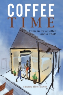 Coffee Time : Come in for a Coffee and a Chat!