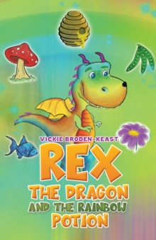 Rex the Dragon and the Rainbow Potion