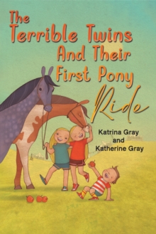 The Terrible Twins And Their First Pony Ride