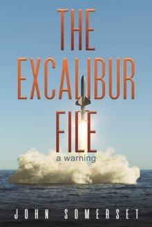 The Excalibur File : a warning