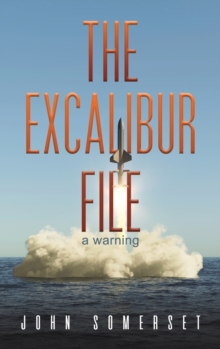 The Excalibur File : a warning