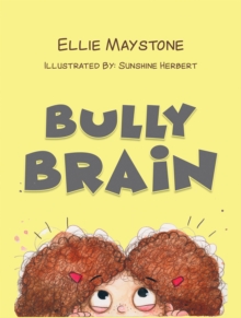 Bully Brain