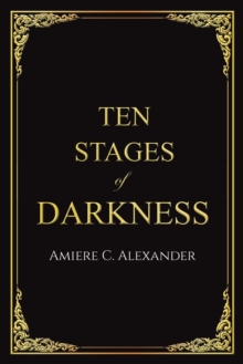 Ten Stages of Darkness