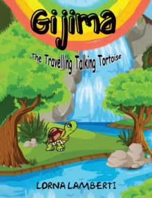 Gijima : The Travelling Talking Tortoise