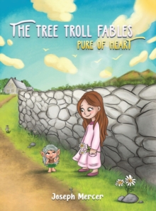 The Tree Troll Fables : Pure of Heart