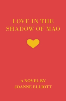 Love in the Shadow of Mao